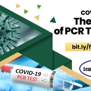 COVID Series - Fraud of PCR Testing